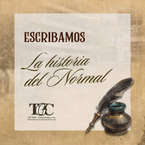 «Escribamos la historia del Normal», una convocatoria para investigar y publicar los sucesos de los últimos 150 años
